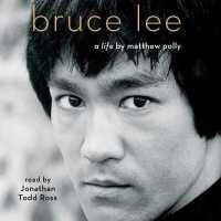 Bruce Lee : A Life