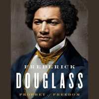 Frederick Douglass : Prophet of Freedom