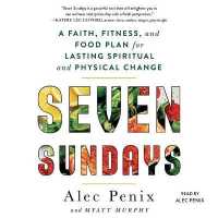 Seven Sundays : A Faith, Fitness, and Food Plan for Lasting Spiritual and Physical Change