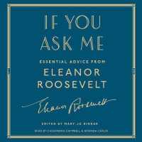 If You Ask Me : Essential Advice from Eleanor Roosevelt