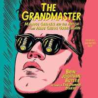 The Grandmaster : Magnus Carlsen and the Match That Made Chess Great Again