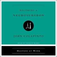 Becoming a Neurosurgeon (Masters at Work)