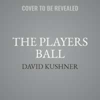 The Players Ball : A Genius, a Con Man, and the Secret History of the Internet's Rise