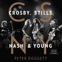 CSNY : Crosby, Stills, Nash and Young