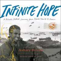 Infinite Hope : A Black Artist's Journey from World War II to Peace