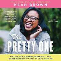The Pretty One : On Life, Pop Culture, Disability, and Other Reasons to Fall in Love with Me