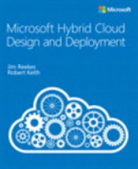 Microsoft Hybrid Cloud Design and Deployment (Step by Step (Microsoft))