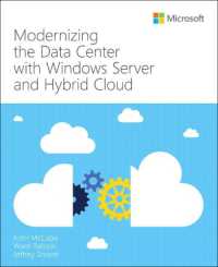 Modernizing the Datacenter with Windows Server and Hybrid Cloud (It Best Practices - Microsoft Press)