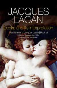Desire and its Interpretation : The Seminar of Jacques Lacan, Book VI