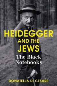 ハイデガーとユダヤ人：『黒ノート』を読む（英訳）<br>Heidegger and the Jews : The Black Notebooks