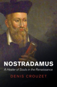 ノストラダムス伝（英訳）<br>Nostradamus : A Healer of Souls in the Renaissance