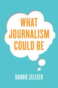 ジャーナリズムに何ができるのか<br>What Journalism Could Be