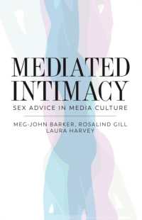 媒介される親密性：性のお悩み相談のメディア文化論<br>Mediated Intimacy : Sex Advice in Media Culture