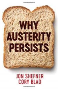 なぜ緊縮政策は続くのか<br>Why Austerity Persists