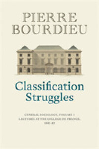ブルデュー著／一般社会学講義　第１巻（1981-1982年）分類闘争（英訳）<br>Classification Struggles : General Sociology, Volume 1 (1981-1982)