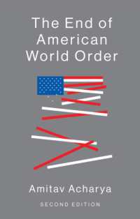 『アメリカ世界秩序の終焉：マルチプレックス世界のはじまり』（原書）<br>The End of American World Order （2ND）