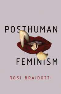 Ｒ．ブライドッティ著／ポストヒューマン・フェミニズム<br>Posthuman Feminism
