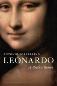 レオナルド・ダ・ヴィンチ：休むことを知らない天才（英訳）<br>Leonardo : A Restless Genius