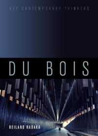 デュボイス：現代思想の旗手<br>Du Bois : A Critical Introduction (Key Contemporary Thinkers)