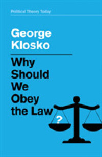 なぜ法に従うことは義務なのか？<br>Why Should We Obey the Law? (Political Theory Today)