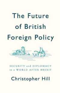 英国対外政策の未来：ＥＵ離脱後の安全保障と外交<br>The Future of British Foreign Policy : Security and Diplomacy in a World after Brexit