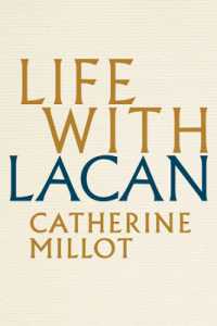 カトリーヌ・ミヨ著／ラカンとの歳月（英訳）<br>Life with Lacan