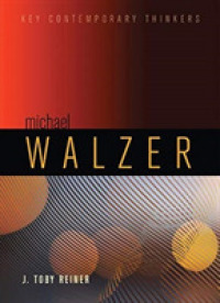 ウォルツァー：現代思想の旗手<br>Michael Walzer (Key Contemporary Thinkers)