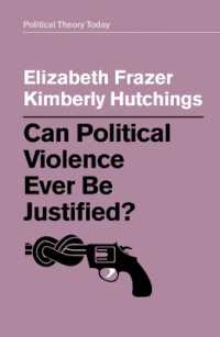 Can Political Violence Ever Be Justified? (Political Theory Today)