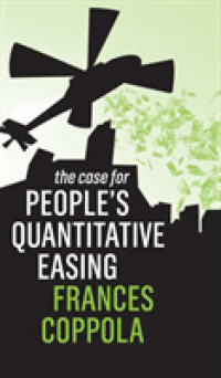 市民向け量的緩和政策の擁護<br>The Case for People's Quantitative Easing (The Case for)