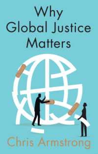 なぜグローバル正義が重要なのか<br>Why Global Justice Matters : Moral Progress in a Divided World