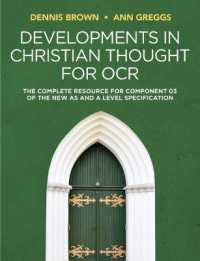 Developments in Christian Thought for OCR : The Complete Resource for Component 03 of the New AS and a Level Specification