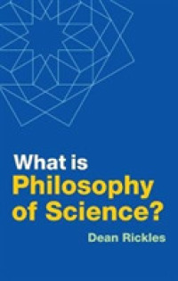 科学哲学とは何か<br>What is Philosophy of Science? (What is Philosophy?)