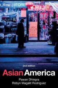 アジア系アメリカ人の社会学（第２版）<br>Asian America （2ND）