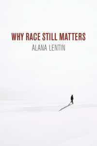 なぜ人種は今なお重要なのか<br>Why Race Still Matters