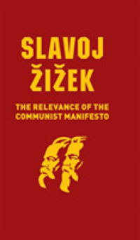ジジェク著／共産党宣言の今日的有効性<br>The Relevance of the Communist Manifesto