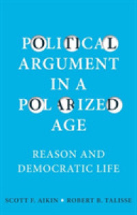 Political Argument in a Polarized Age : Reason and Democratic Life