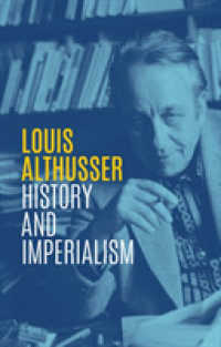 アルチュセール歴史著作集1963-1986年（英訳）<br>History and Imperialism : Writings, 1963-1986