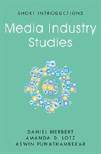 メディア産業研究入門<br>Media Industry Studies (Short Introductions)