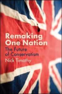 危機の時代における英国保守主義の再生<br>Remaking One Nation : The Future of Conservatism