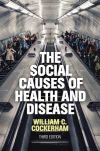 健康と病気の社会的原因（第３版）<br>The Social Causes of Health and Disease （3RD）