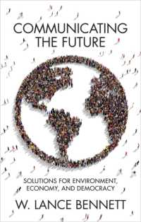Communicating the Future : Solutions for Environment, Economy and Democracy
