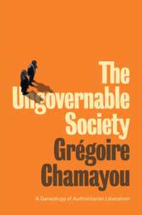 統治不能社会：権威主義的自由主義の系譜<br>The Ungovernable Society : A Genealogy of Authoritarian Liberalism