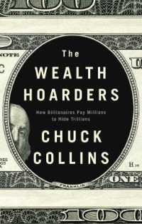 世界の富裕層による脱税の内幕<br>The Wealth Hoarders : How Billionaires Pay Millions to Hide Trillions