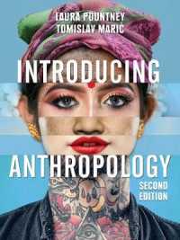 人類学入門（第２版）<br>Introducing Anthropology : What Makes Us Human? （2ND）