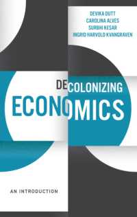 経済学の脱植民地化：入門<br>Decolonizing Economics : An Introduction (Decolonizing the Curriculum)