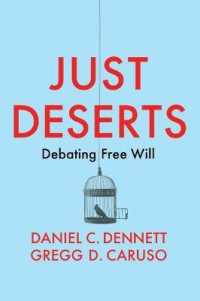 ダニエル・デネット（共）著『自由意志対話：自由・責任・報い』（原書）<br>Just Deserts : Debating Free Will