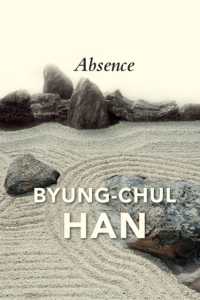 ビョンチョル・ハン著／不在：極東の文化と哲学について（英訳）<br>Absence : On the Culture and Philosophy of the Far East