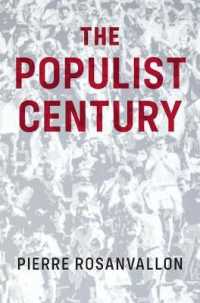 Ｐ．ロザンヴァロン著／ポピュリストの世紀（英訳）<br>The Populist Century : History, Theory, Critique