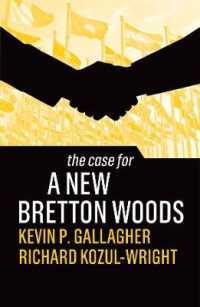 新ブレトンウッズ構想の擁護<br>The Case for a New Bretton Woods (The Case for)