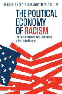 The Political Economy of Racism : The Persistence of Anti-Blackness in the United States